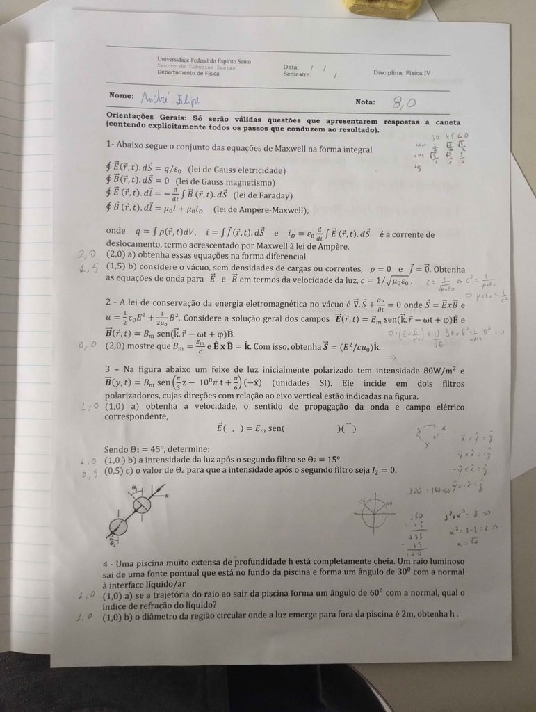 Prova 1 do meu curso de Física 4, que é, principalmente, sobre ótica.